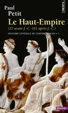 Paul Petit - Histoire générale de l'Empire - Tome 1, Le Haut-Empire (27 avant JC - 161 après JC).