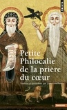 Jean Gouillard - Petite philocalie de la prière du coeur.