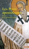  Anonyme et France Quéré-Jaulmes - Les Peres Apostoliques. Ecrits De La Primitive Eglise.
