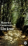 Maurice Genevoix - Un Jour.