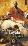 Ignace de Loyola - Exercices Spirituels. Texte Definitif (1548).