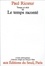 Paul Ricoeur - Temps Et Recit. Tome 3.