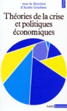 André Grjebine - Théories de la crise et politiques économiques.