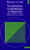 Yves Bernard et Jean-Claude Colli - Vocabulaire Economique Et Financier. 6eme Edition.