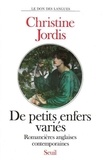 Christine Jordis - De Petits Enfers Varies. Romancieres Anglaises Contemporaines.
