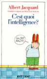 Albert Jacquard - C'est quoi l'intelligence ?.