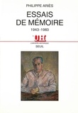 Philippe Ariès - Essais de mémoire - 1943-1983.