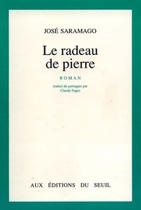 José Saramago - Le Radeau de pierre.