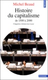 Michel Beaud - Histoire du capitalisme de 1500 à 2000.