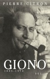 Pierre Citron - Giono (1895-1970).