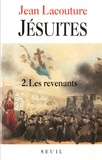 Jean Lacouture - Jésuites - Tome 2, Les revenants.