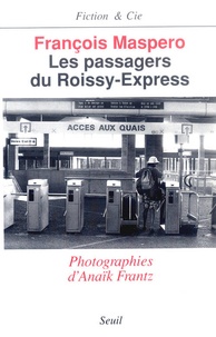 François Maspero - Les Passagers du Roissy-Express.