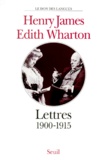Edith Wharton et Henry James - Lettres - 1900-1915.