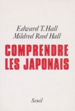 Mildred Reed Hall et Edward-T Hall - Comprendre les Japonais.