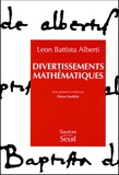 Leon Battista Alberti - Divertissements Mathematiques.