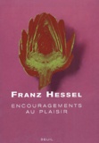 Franz Hessel - Encouragements Au Plaisir.