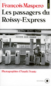 François Maspero - Les passagers du Roissy-Express.