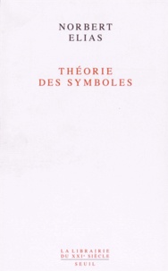 Norbert Elias - Théorie des symboles.