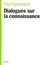 Paul Feyerabend - Dialogues sur la connaissance.