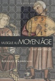 Bernard Gagnepain - Histoire de la musique au Moyen Age - Tome 2, XIIIe-XIVe siècle.