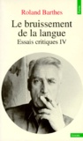Roland Barthes - Essais Critique. Tome 4, Le Bruissement De La Langue.