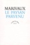 Pierre de Marivaux - Le paysan parvenu - Texte intégral.