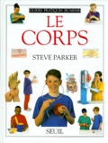 Steve Parker - Le corps.