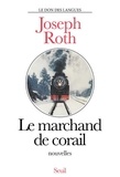Joseph Roth - Le marchand de corail.