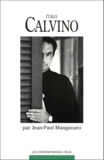 Jean-Paul Manganaro - Italo Calvino. Romancier Et Conteur.