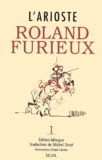  L'Arioste - Roland Furieux. Tome 1, Edition Bilingue Francais-Italien.