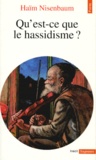 Haim Nisenbaum - Qu'est-ce que le hassidisme ?.