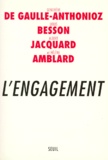 Geneviève de Gaulle Anthonioz et Albert Jacquard - L'Engagement. Droit Au Logement, Ou Droit A La Vie ?.