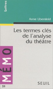 Anne Ubersfeld - Les Termes Cles De L'Analyse Du Theatre.