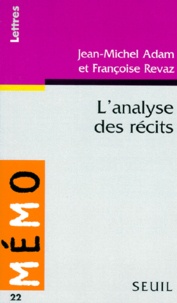 Jean-Michel Adam et Françoise Revaz - L'analyse des récits.
