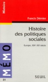 Francis Démier - Histoire des politiques sociales - Europe, XIXe-XXe siècle.
