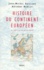 Jean-Michel Gaillard et Anthony Rowley - Histoire du continent européen - De 1850 à la fin du XXe siècle.