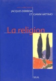 Jacques Derrida et Gianni Vattimo - La religion - Séminaire de Capri, [28 février-1er mars 1994.