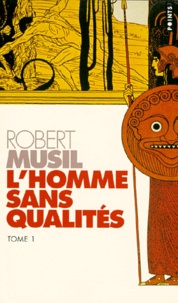 Robert Musil - L'homme sans qualités Tome 1 : .