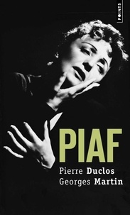 Pierre Duclos et Georges Martin - Piaf - Biographie.