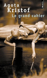 Agota Kristof - Le grand cahier.