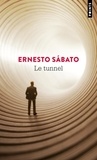 Ernesto Sábato - Le tunnel.
