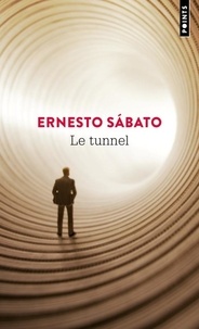 Ernesto Sábato - Le tunnel.