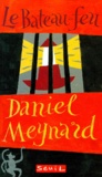 Daniel Meynard - Le bateau-feu.
