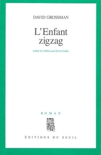 David Grossman - L'enfant zigzag.