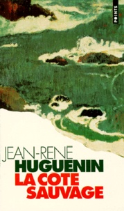 Jean-René Huguenin - La Côte sauvage.