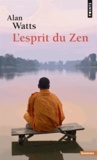 Alan Watts - L'Esprit du Zen.
