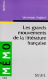 Véronique Anglard - Les grands mouvements de la littérature française.