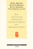 Gilles Herreros et Philippe Bernoux - Nouvelles Approches Sociologiques Des Organisations. 2eme Edition Revue Et Corrigee.