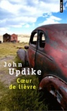 John Updike - Coeur de lièvre.