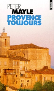 Peter Mayle - Provence toujours.